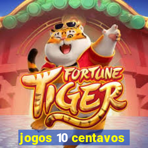 jogos 10 centavos